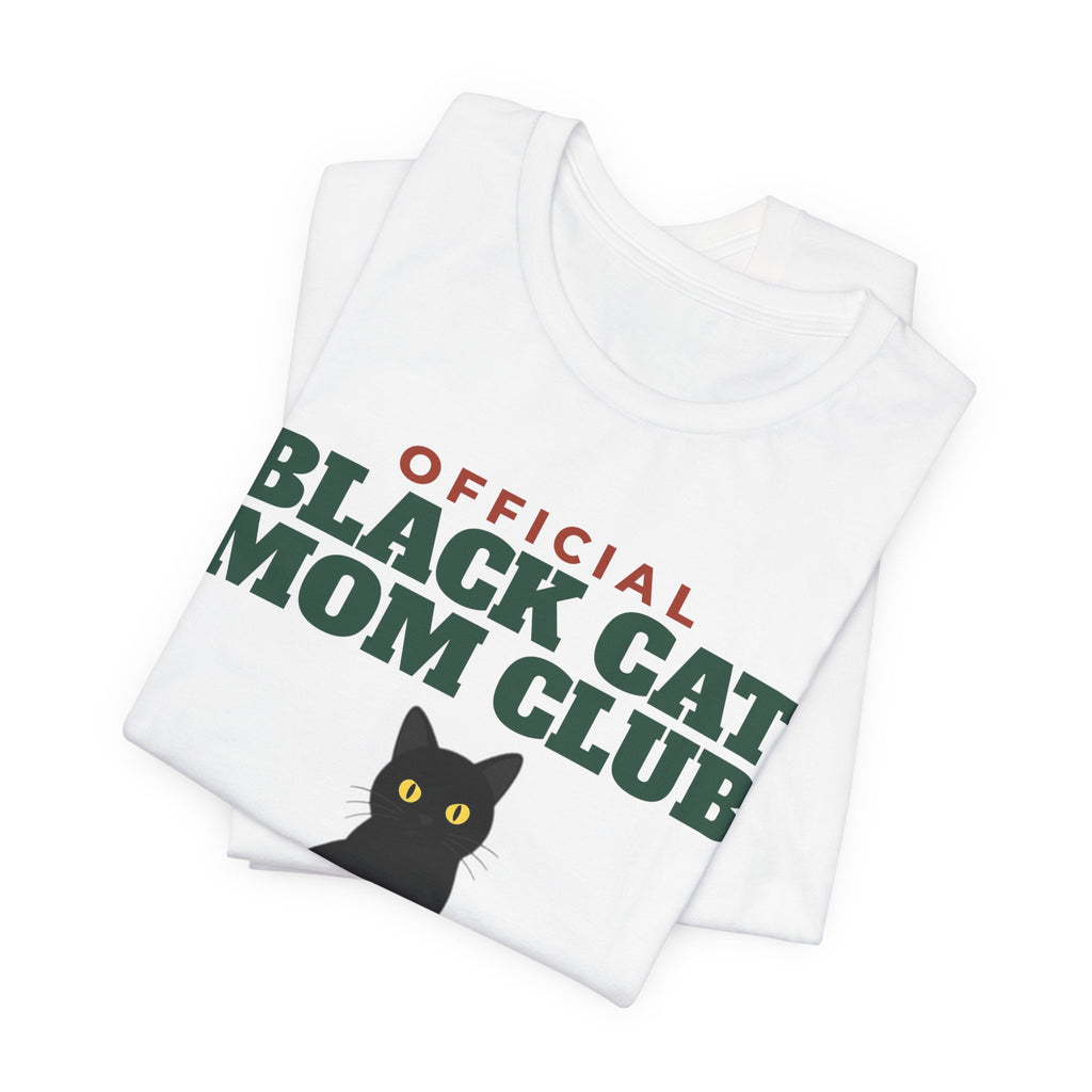 Official Black Cat Mom Club Tee | Black Cat Mom Gift
