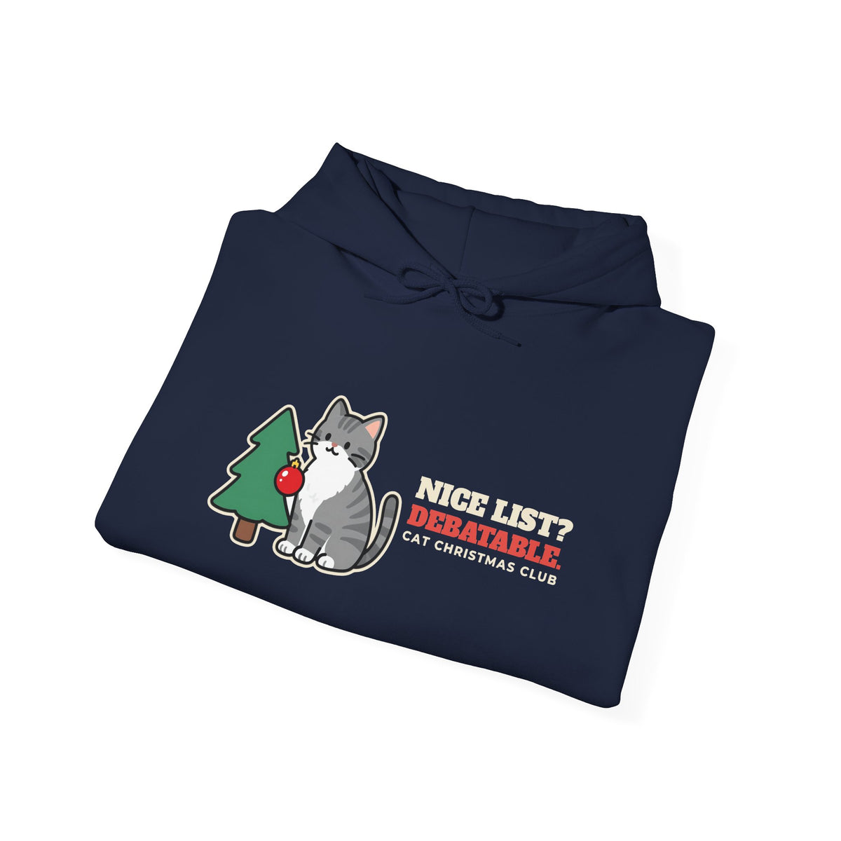 Nice List? Debatable Cat Christmas Hoodie