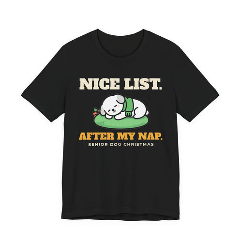 Dog Christmas Shirt - Nice List After My Nap Tee - original t-shirt design by Passtime Goods