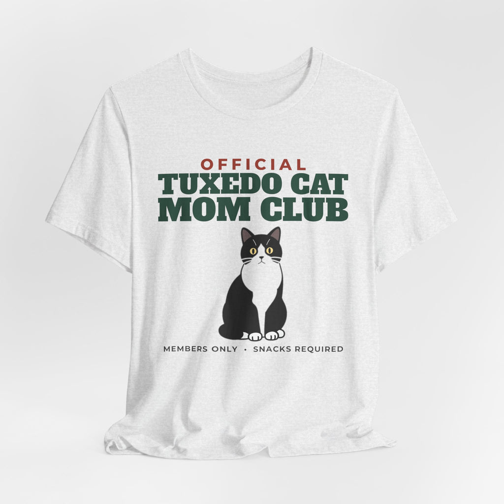 Official Tuxedo Cat Mom Club Tee | Tuxedo Cat Mom Gift