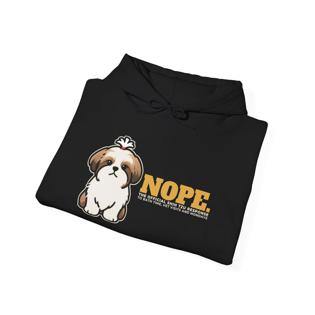 Nope. Funny Shih Tzu Hoodie | Shih Tzu Lover Gift