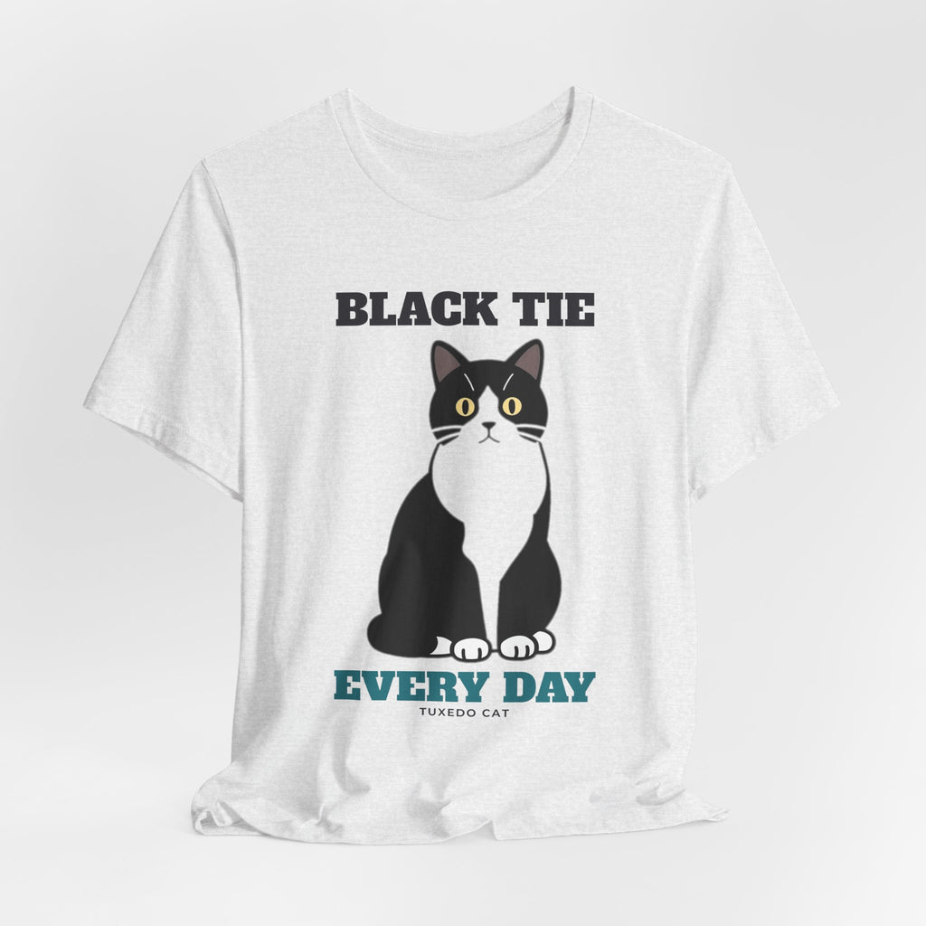 Black Tie Every Day Tuxedo Cat Tee | Tuxedo Cat Gift