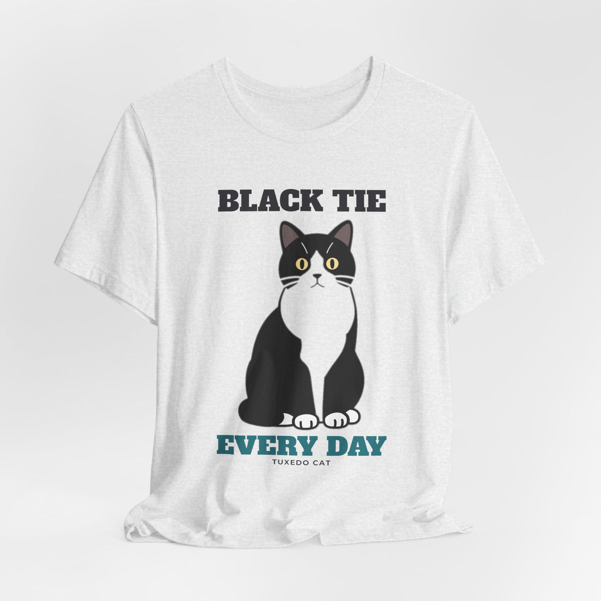 Black Tie Every Day Tuxedo Cat Tee | Tuxedo Cat Gift