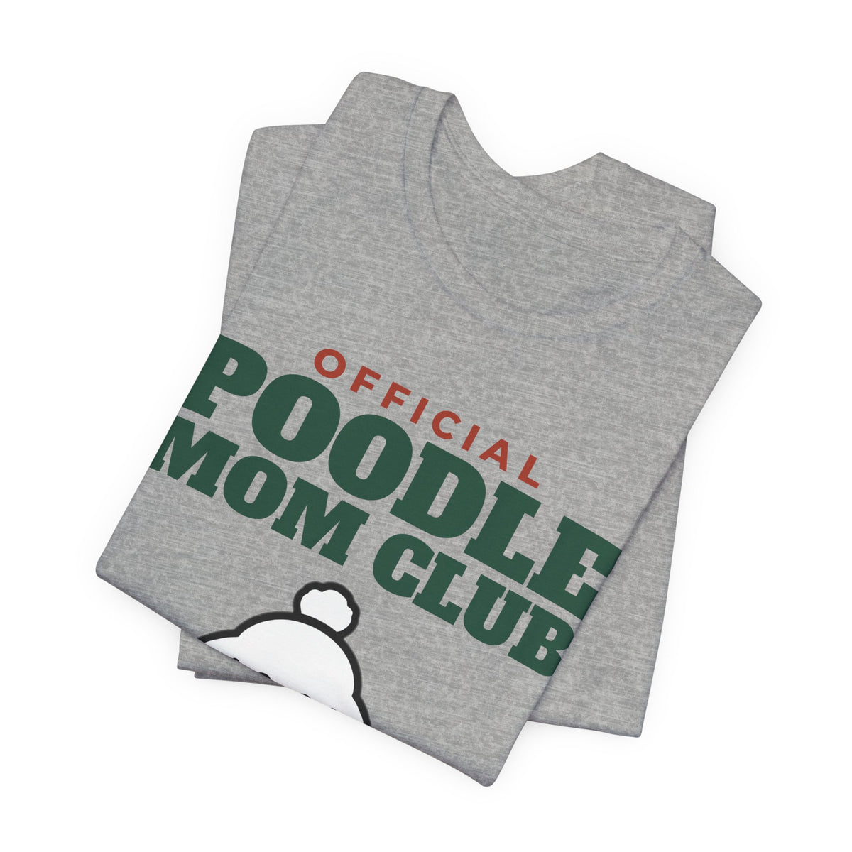 Official Poodle Mom Club Tee | Poodle Mom Gift