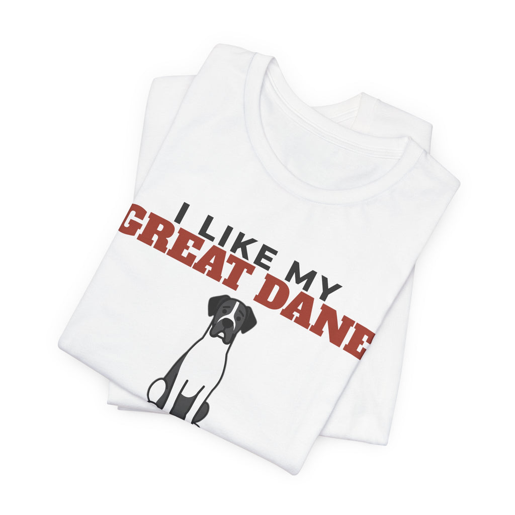 I Like My Great Dane, Cold Beer and Maybe 3 People Tee | Funny Great Dane Dad Gift