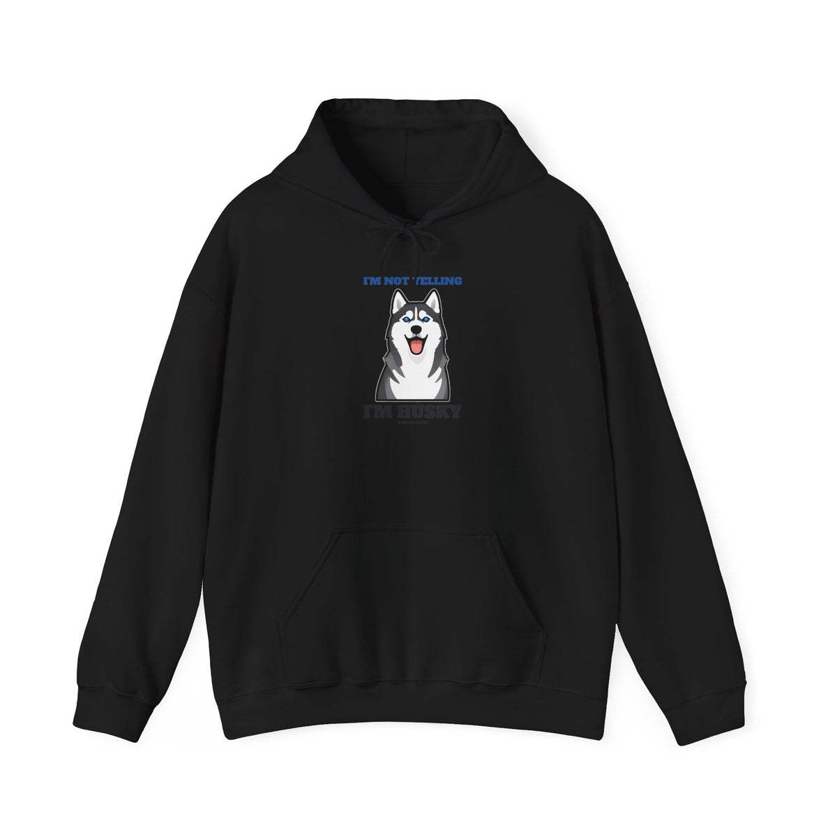 I'm Not Yelling, I'm Husky Hoodie | Husky Gift