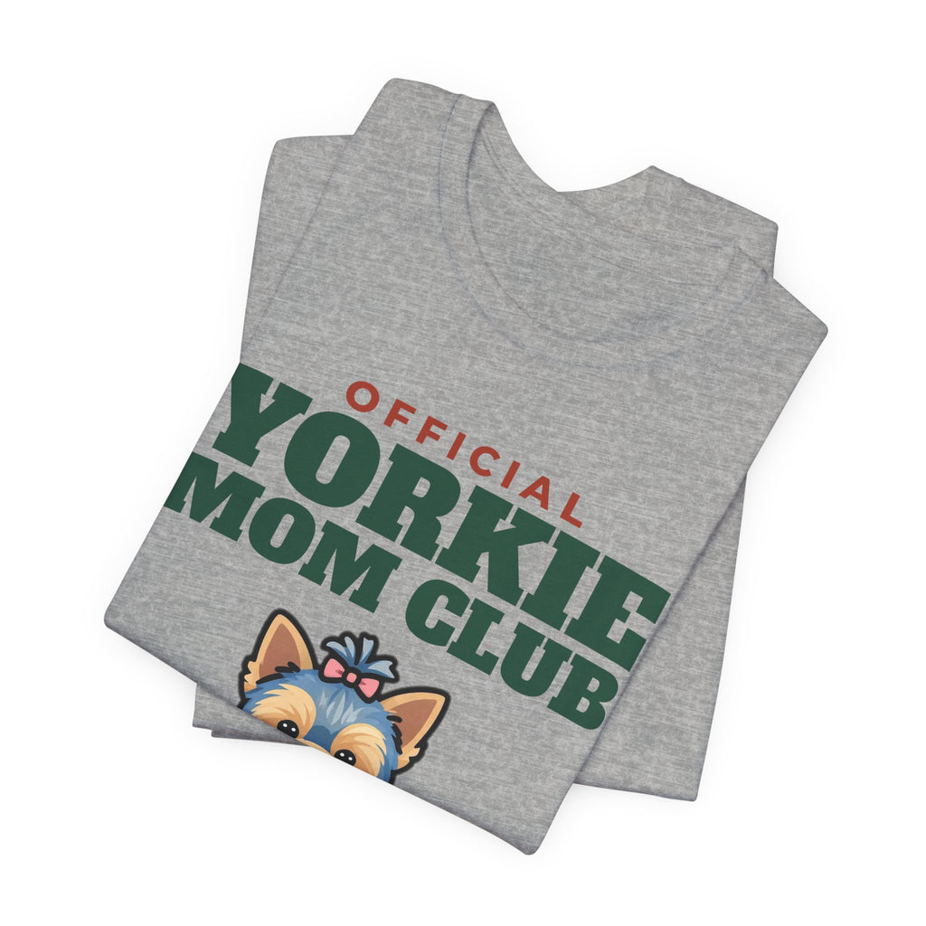Official Yorkie Mom Club Tee | Yorkie Mom Gift