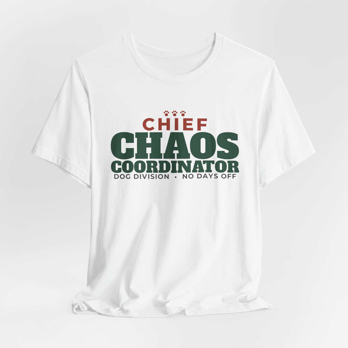 Chief Chaos Coordinator, Dog Division Tee | Funny Dog Mom Gift