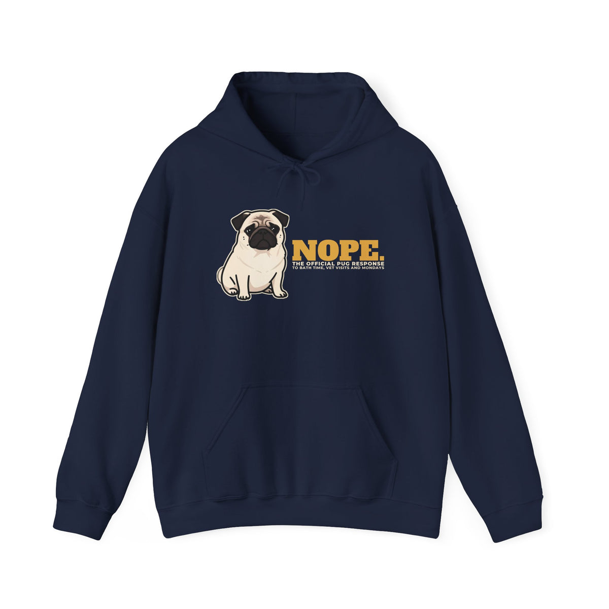 Nope. Funny Pug Hoodie | Pug Lover Gift