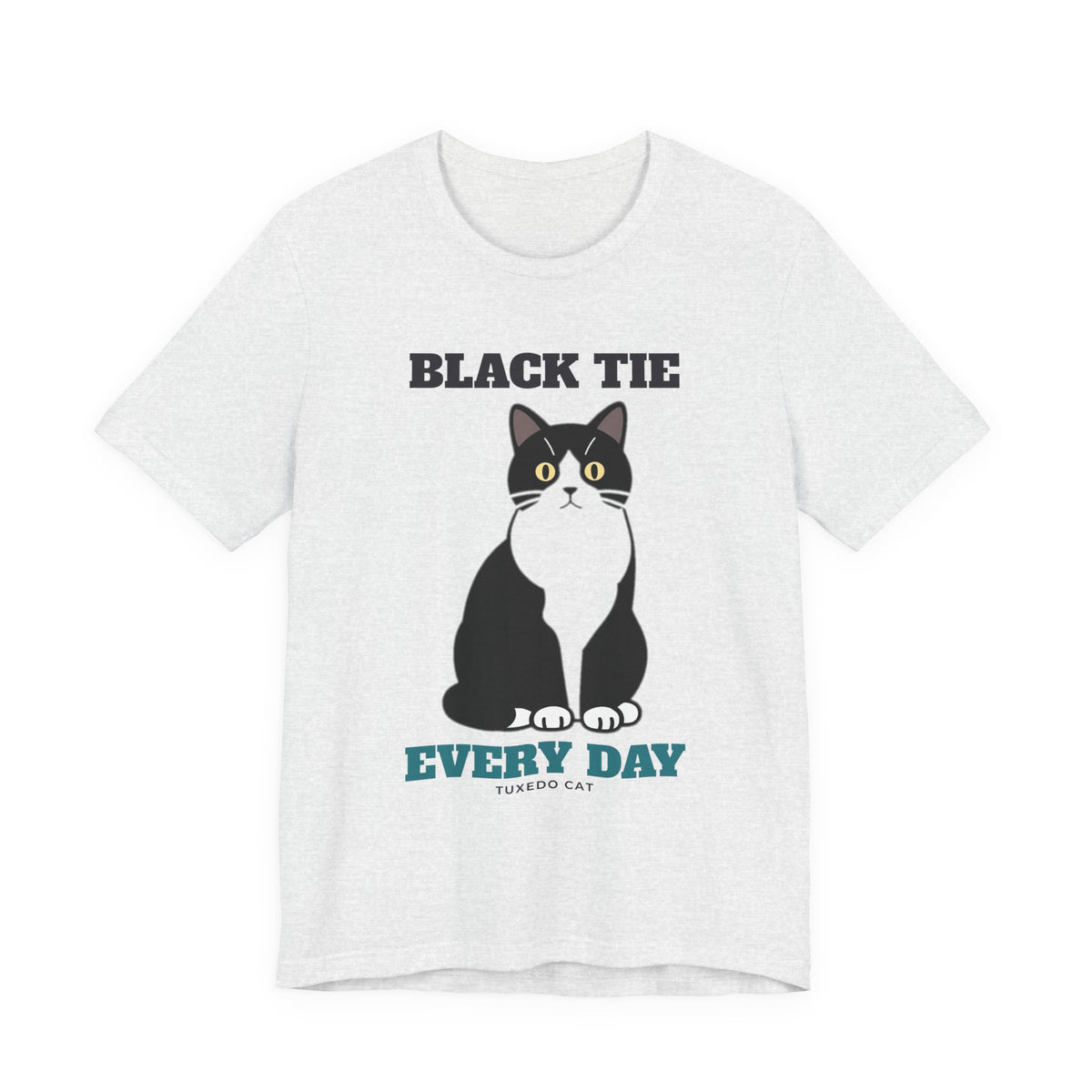 Black Tie Every Day Tuxedo Cat Tee | Tuxedo Cat Gift