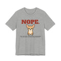 Nope. Funny Chihuahua Tee | Chihuahua Lover Gift