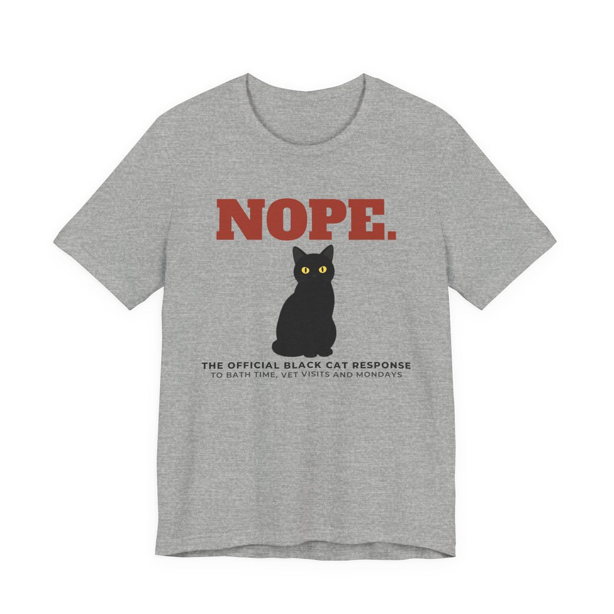Nope. Funny Black Cat Tee | Black Cat Lover Gift