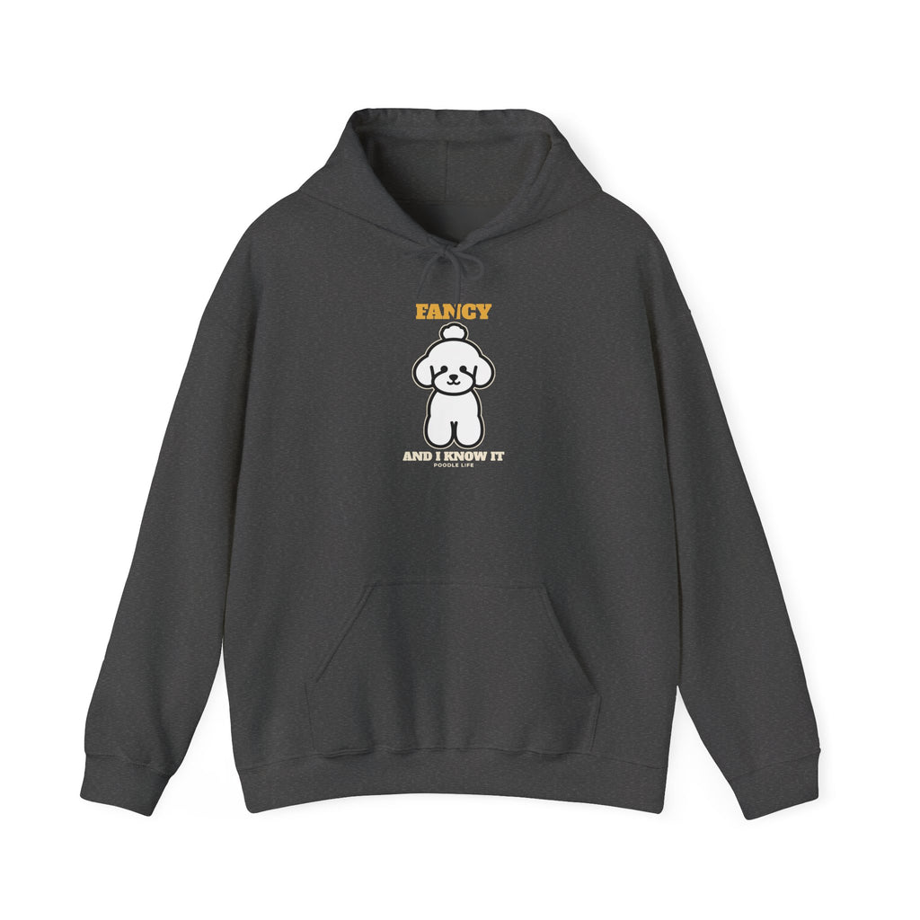 Fancy and I Know It Poodle Hoodie | Poodle Gift