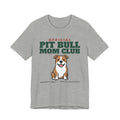 Official Pit Bull Mom Club Tee | Pit Bull Mom Gift