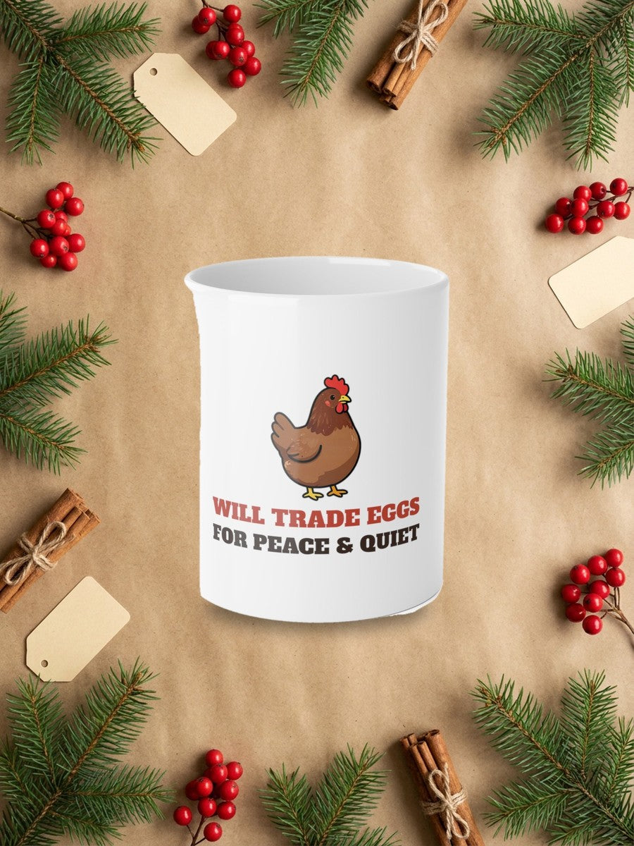 Funny Chicken Mug - Will Trade Eggs for Peace and Quiet in a styled table product photo