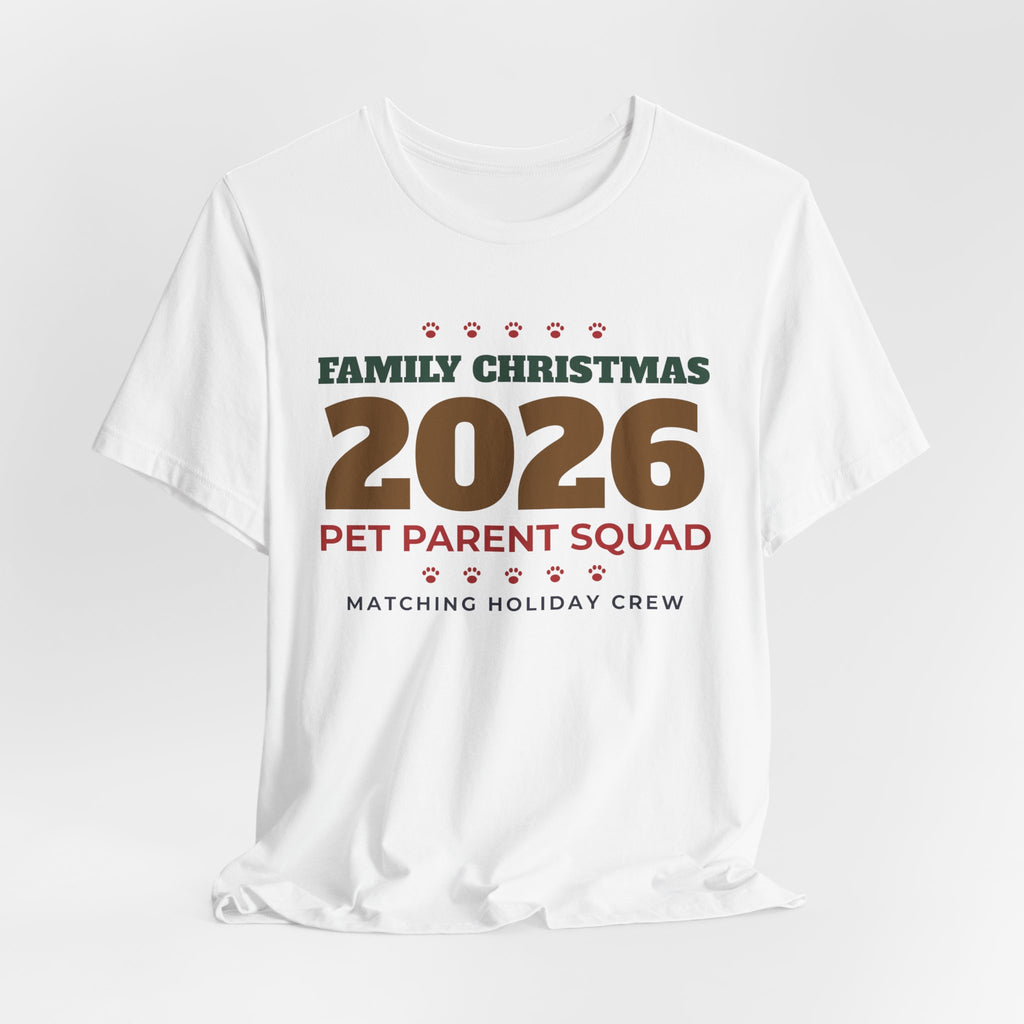 Family Christmas 2026 Pet Parent Squad Tee