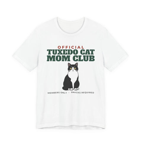 Official Tuxedo Cat Mom Club Tee | Tuxedo Cat Mom Gift
