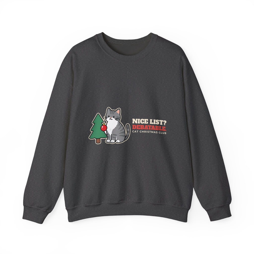 Funny Cat Christmas Crewneck Sweatshirt, Nice List Debatable Cat Crewneck Sweatshirt, Cat Mom Christmas Gift, Cat Dad Holiday Crewneck Sweatshirt, Naughty Cat Lover Gift