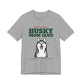 Official Husky Mom Club Tee | Husky Mom Gift