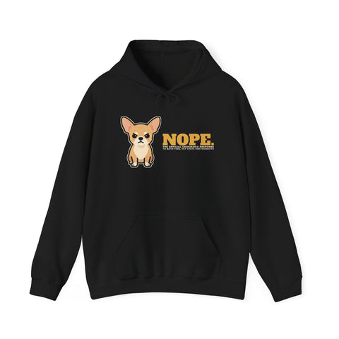 Nope. Funny Chihuahua Hoodie | Chihuahua Lover Gift