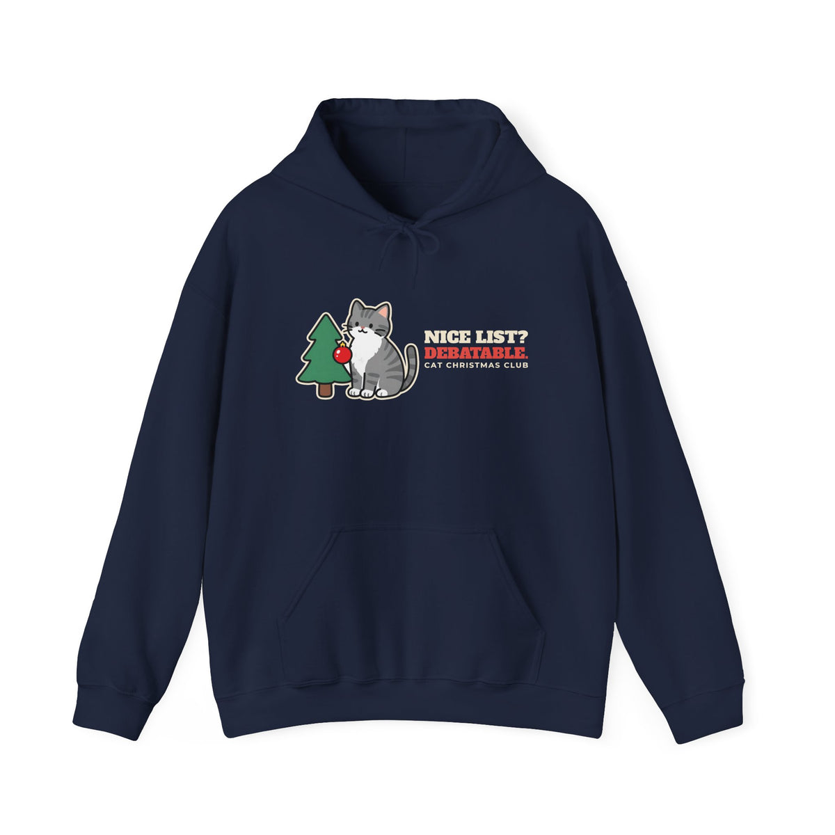 Nice List? Debatable Cat Christmas Hoodie