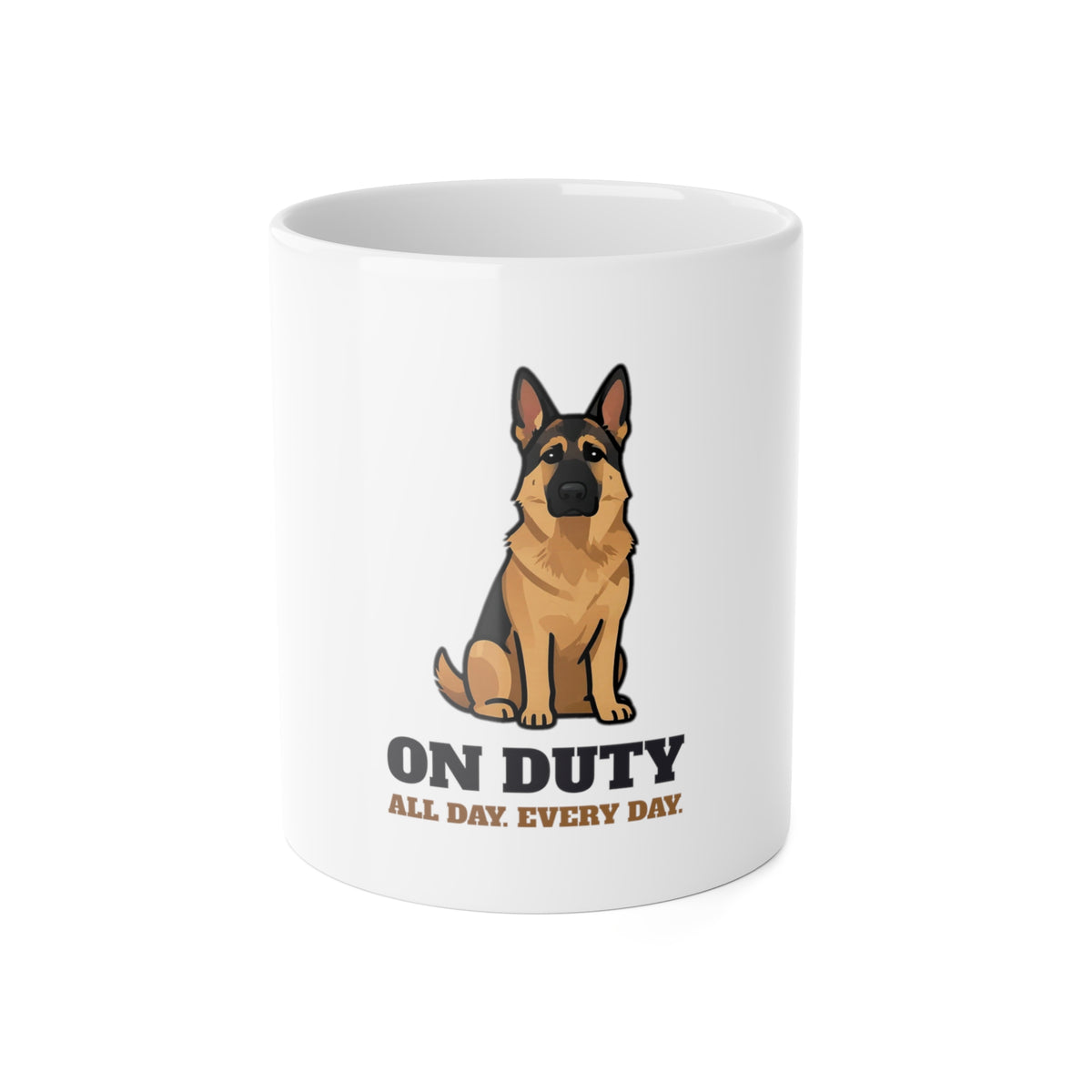 On Duty All Day Every Day German shepherd mug, GSD gift, front view