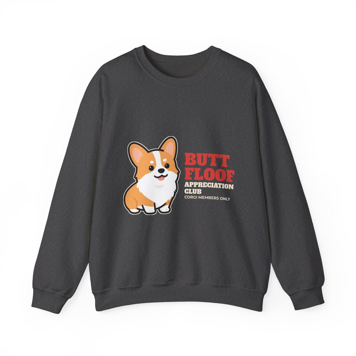 Corgi Butt Floof Appreciation Club Crewneck Sweatshirt | Corgi Gift