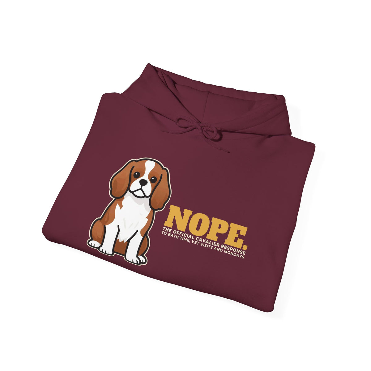 Nope. Funny Cavalier King Charles Hoodie | Cavalier King Charles Lover Gift