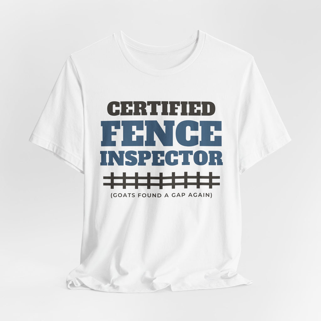 Goat Mom Shirt - Certified Fence Inspector Tee | Goat Lover Gift