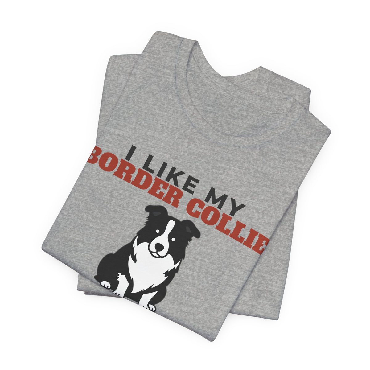I Like My Border Collie, Cold Beer and Maybe 3 People Tee | Funny Border Collie Dad Gift
