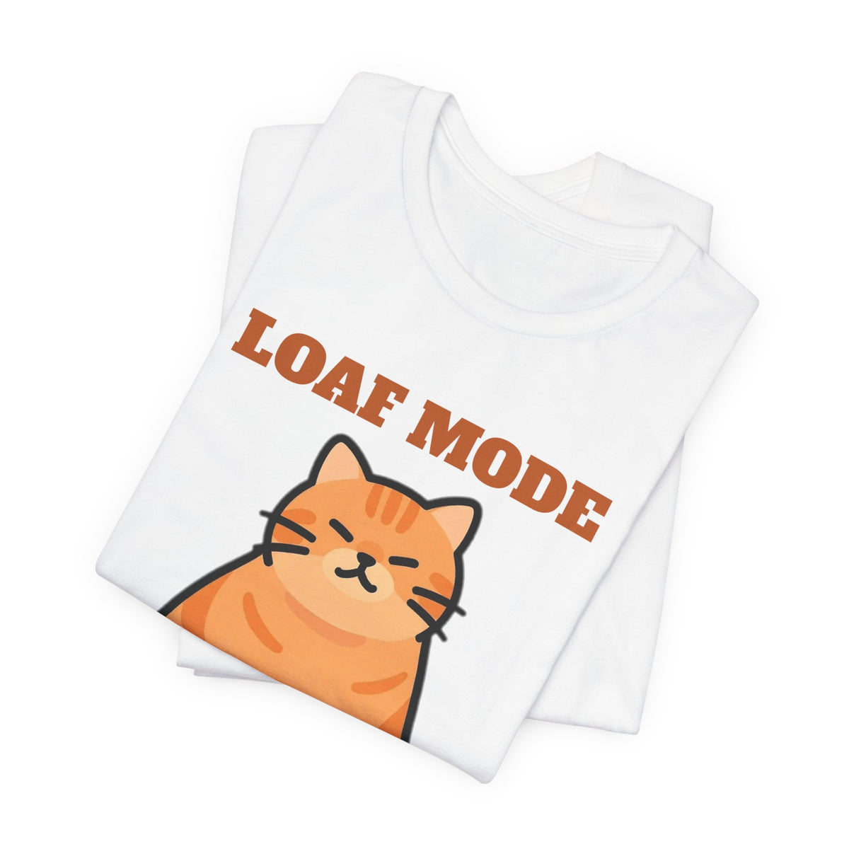 Cat Loaf Shirt - Loaf Mode Engaged Tee | Cat Lover Gift