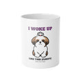 I Woke Up Like This (Fluffy) Shih Tzu Mug | Shih Tzu Gift