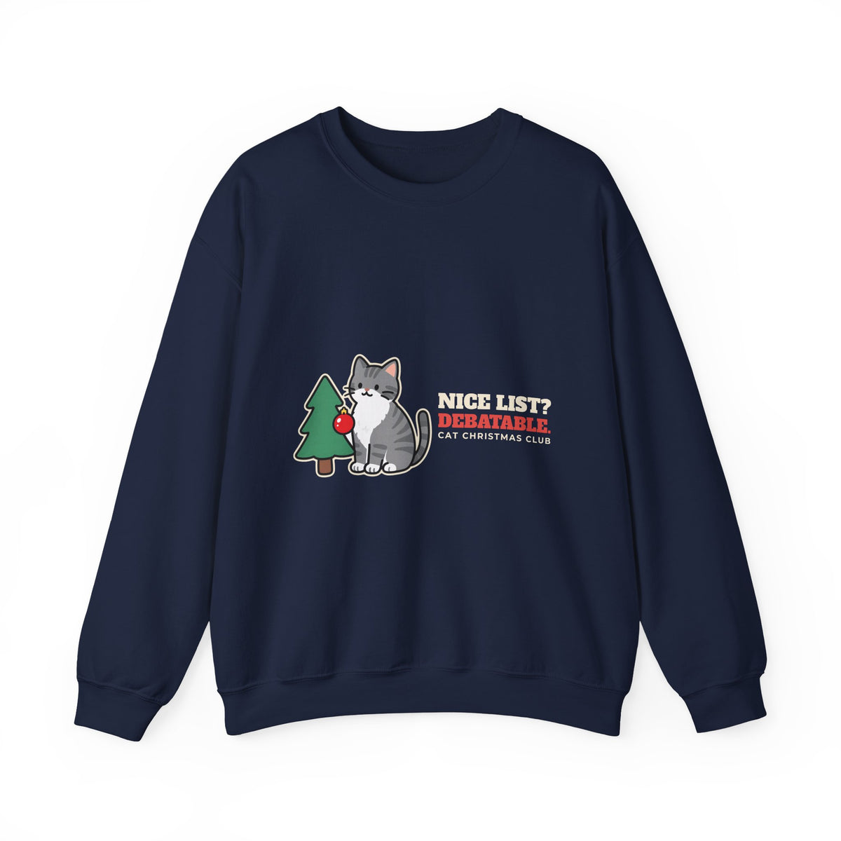 Funny Cat Christmas Crewneck Sweatshirt, Nice List Debatable Cat Crewneck Sweatshirt, Cat Mom Christmas Gift, Cat Dad Holiday Crewneck Sweatshirt, Naughty Cat Lover Gift