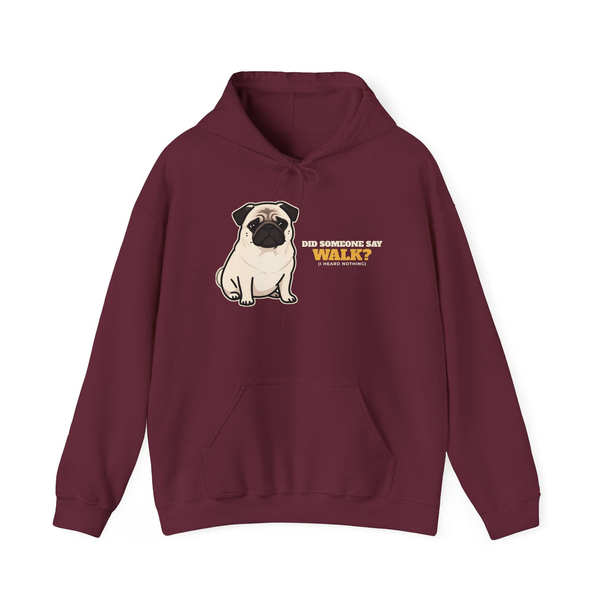 Did Someone Say Walk? pug side eye hoodie, funny pug gift