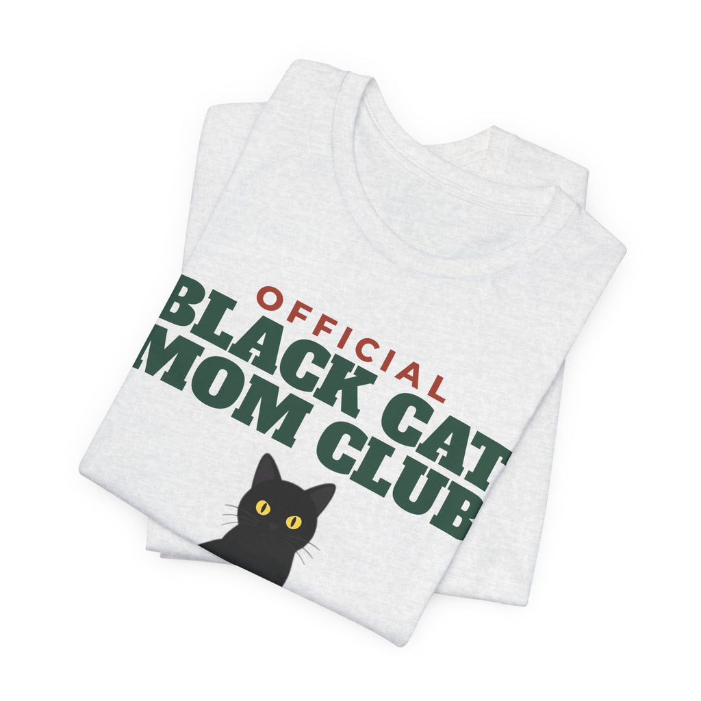 Official Black Cat Mom Club Tee | Black Cat Mom Gift