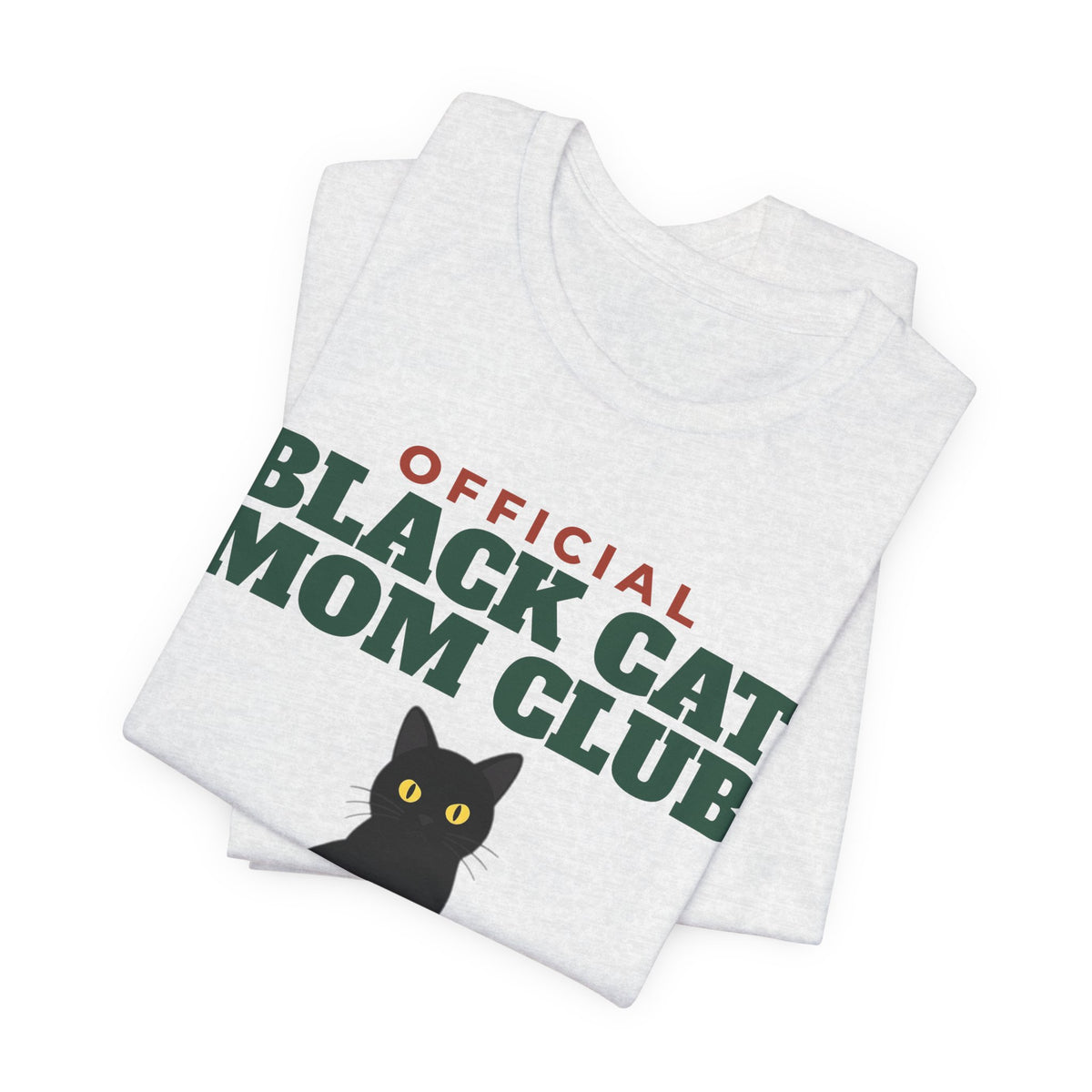 Official Black Cat Mom Club Tee | Black Cat Mom Gift