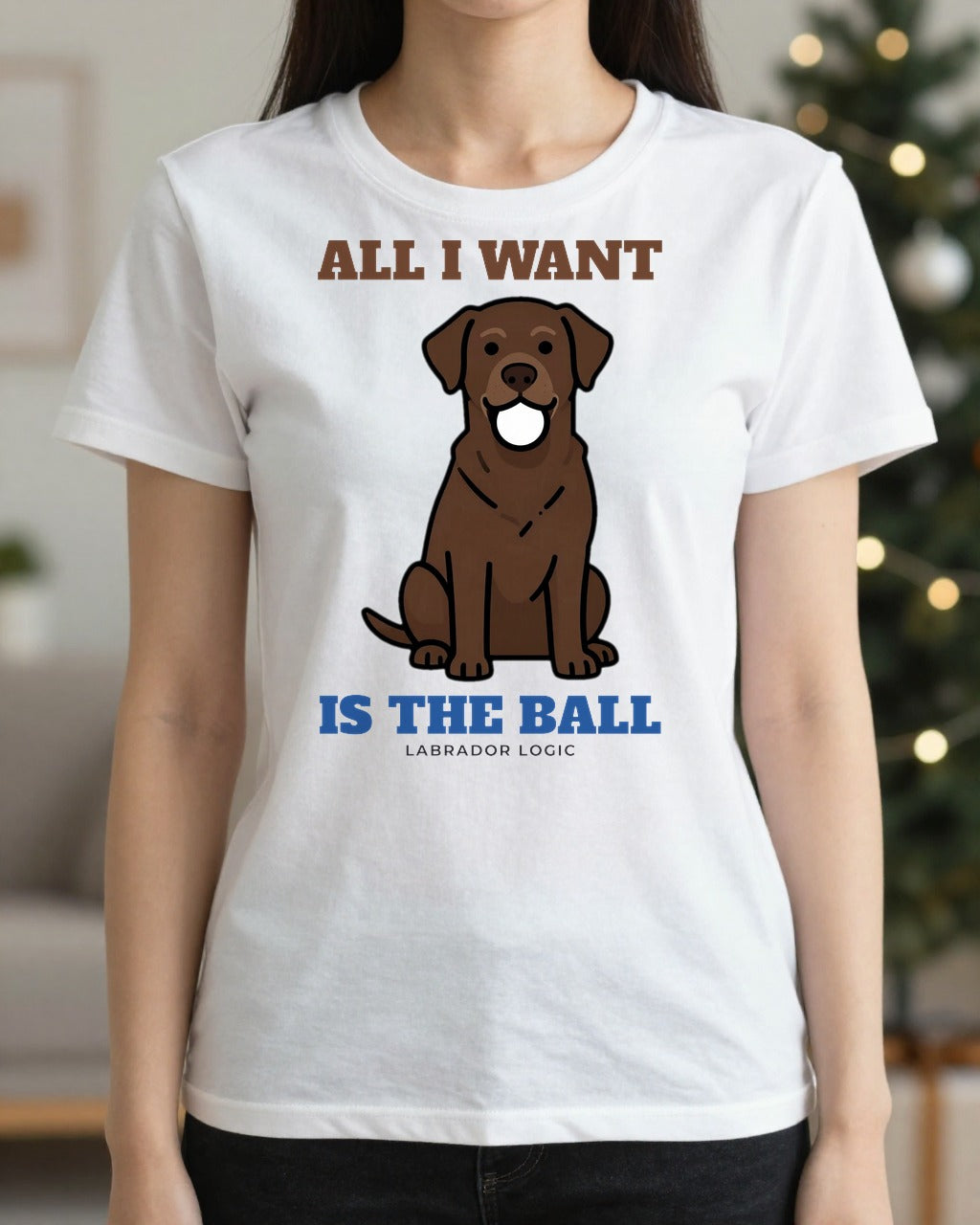 Woman wearing the All I Want Is the Ball Labrador t-shirt